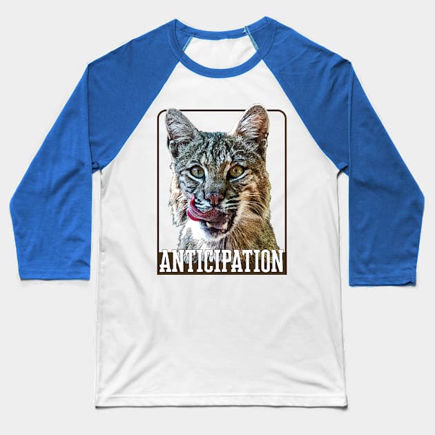 Anticipation- bobcat Baseball T-Shirt by Ripples of Time